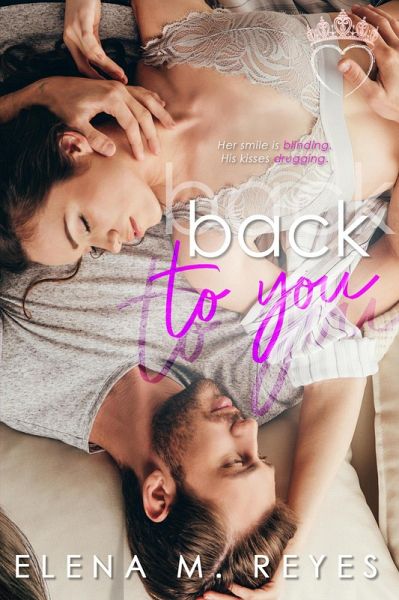 Back To You (Sweet, Safe, & Sexy AF Romances, #2) (eBook, ePUB) Back To You (Sweet, Safe, & Sexy AF Romances, #2) (eBook, ePUB)