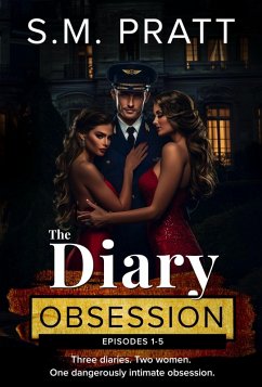 Cover The Diary Obsession, Episodes 1 - 5: An LGBTQ+ Erotic Saga in Episodic Format (The Stewardess's Diary - Boxsets, #3) (eBook, ePUB)
