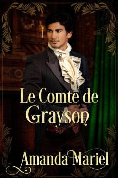 Cover Le Comte de Grayson (FICTION / Romance / Historique) (eBook, ePUB)