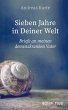 Sieben Jahre in Deiner Welt (eBook,... - Bild 1