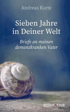 Sieben Jahre in Deiner Welt (eBook, ePUB) - Kurte, Andreas