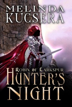 Hunter's Night (Robin of Larkspur, #1) (eBook, ePUB) - Kucsera, Melinda