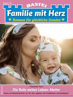 Familie mit Herz 119 (eBook, ePUB) - Vary, Charlotte