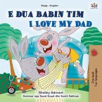 E dua babain tim I Love My Dad (eBook, ePUB)