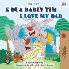 E dua babain tim I Love My Dad (Albanian English Bilingual Collection) (eBook, ePUB)