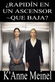¿Rapidín En Un Ascensor. Que Baja? (eBook, ePUB)