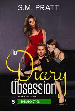 The Addiction (The Diary Obsession, #5) (eBook, ePUB) - Pratt, S. M.
