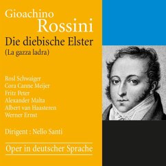 Die Diebische Elster - Ernst/Meijer/Schwaiger/Santi/Kammerchor Rad.Bern