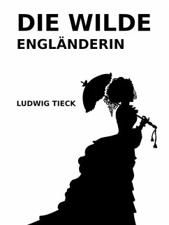 Cover Die wilde Engländerin (eBook, ePUB)