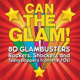 Can The Glam! (4cd Clamshell Box)