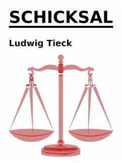 Schicksal (eBook, ePUB) - Tieck, Ludwig