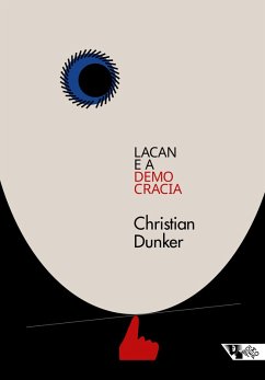Lacan e a democracia (eBook, ePUB) - Dunker, Christian Ingo Lenz