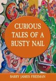 CURIOUS TALES OF A RUSTY NAIL (eBook, ePUB)