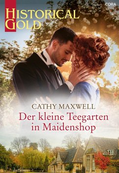 Der kleine Teegarten in Maidenshop (eBook, ePUB) - Maxwell, Cathy