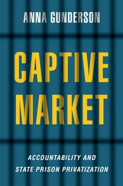 Captive Market (eBook, PDF) - Gunderson, Anna