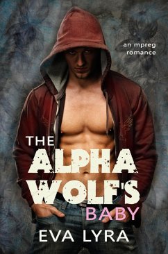 Cover The Alpha Wolf's Baby: an Mpreg romance (Omegaverse Fairytales, #1) (eBook, ePUB)