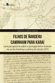 Filhos de Ñanderu caminham para Karaí (eBook, ePUB) Filhos de Ñanderu caminham para Karaí (eBook, ePUB)