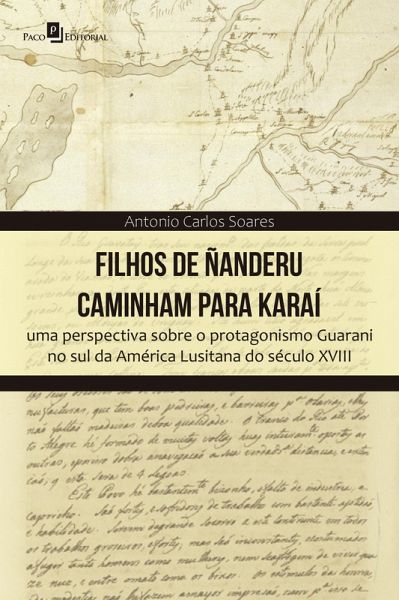 Filhos de Ñanderu caminham para Karaí (eBook, ePUB)