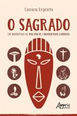 O Sagrado em Narrativas de Mia Couto e Boaventura Cardoso (eBook, ePUB)