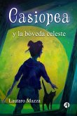 Casiopea y la bóveda celeste (eBook, ePUB)