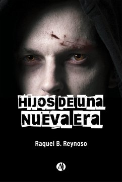 Hijos de una Nueva Era (eBook, ePUB) - Reynoso, Raquel