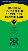 Practical Management of Complex Cancer Pain (eBook, ePUB)