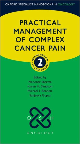 Practical Management of Complex Cancer Pain (eBook, ePUB) Practical Management of Complex Cancer Pain (eBook, ePUB)