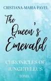 The Queen's Emerald (The Iungetellus Chronicles, #1) (eBook, ePUB)