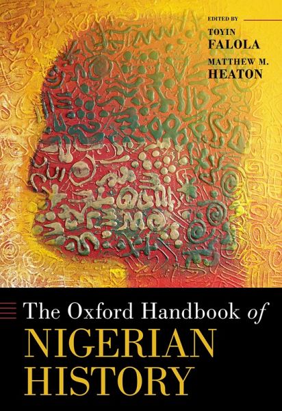 The Oxford Handbook of Nigerian History (eBook, PDF)