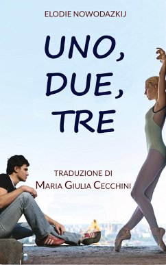 Uno, due, tre (Natalya, #1) (eBook, ePUB) - Nowodazkij, Elodie