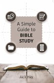 A Simple Guide to Bible Study (eBook, ePUB)