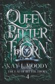 Queen of Bitter Thorn (The Fae of Bitter Thorn, #4) (eBook, ePUB)