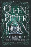 Queen of Bitter Thorn (The Fae of Bitter Thorn, #4) (eBook, ePUB) Queen of Bitter Thorn (The Fae of Bitter Thorn, #4) (eBook, ePUB)
