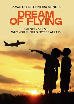 Dream of flying (eBook, ePUB) - de Oliveira Mendes, Oswaldo