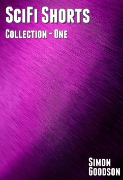 Cover SciFi Shorts - Collection One (SciFi Shorts Collections, #1) (eBook, ePUB)