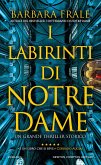I labirinti di Notre-Dame (eBook, ePUB)