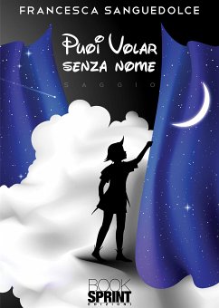 Puoi volar senza nome (eBook, ePUB) - Sanguedolce, Francesca