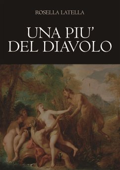 Una più del Diavolo (eBook, ePUB) - Latella, Rosella