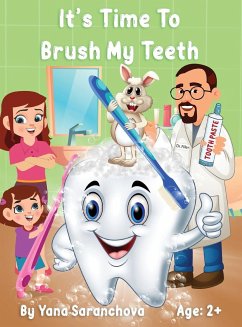 It's Time To Brush My Teeth - Saranchova, Yana