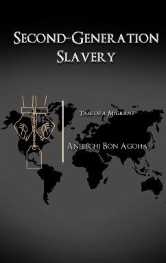 Second-Generation Slavery - Agoha, Anelechi Bon