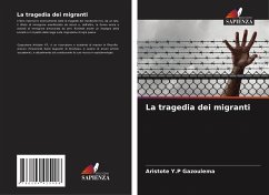 La tragedia dei migranti - Gazoulema, Aristote Y.P