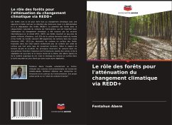Le rôle des forêts pour l'atténuation du changement climatique via REDD+ - Abere, Fentahun