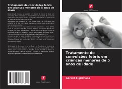 Tratamento de convulsões febris em crianças menores de 5 anos de idade - Bigirimana, Gérard