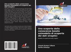 Una scoperta della conoscenza basata sulmodello di scoperta dei dati sinaptici - Lilhore, Umesh Kumar;Simaiya, Sarita