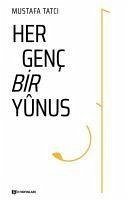 Her Genc Bir Yunus - Tatci, Mustafa