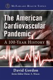 The American Cardiovascular Pandemic