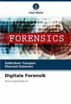 Digitale Forensik - Yusupov, Sabirzhan;Gulomov, Sherzod