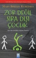 Zor Degil Sira Disi Cocuk - Sheedy Kurcinka, Mary