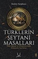 Türklerin Seytani Masallari - Sarpkaya, Seckin