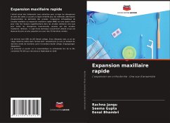 Expansion maxillaire rapide - Jangu, Rachna;Gupta, Seema;Bhambri, Eenal